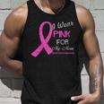 I Wear Pink For My Mom Breast Cancer Awareness Unisex Tank Top Gifts for Him