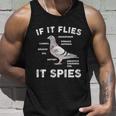 If It Flies It Spies Pigeon Anatomy Bird Arent Real Tshirt Unisex Tank Top Gifts for Him