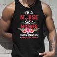 Im A Nurse And Mother Nurse Gift For Mom Mothers Day Unisex Tank Top Gifts for Him