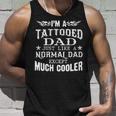 Im A Tattooed Dad Unisex Tank Top Gifts for Him