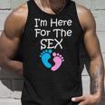 Im Here For The Sex Tshirt Unisex Tank Top Gifts for Him