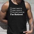 Im Retired Tshirt Unisex Tank Top Gifts for Him