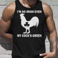 Im So Irish My Cocks Green Funny St Patricks Day Unisex Tank Top Gifts for Him