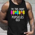 Im This Many Popsicles Old Funny 7Th Birthday Popsicle Cute Gift Unisex Tank Top Gifts for Him