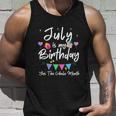 July Is My Birthday Month Funny Girl Unisex Tank Top Gifts for Him