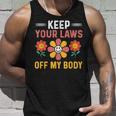 Keep Your Laws Off My Body Pro-Choice Feminist Unisex Tank Top Gifts for Him