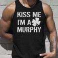 Kiss Me Im A Murphy St Patricks Day Unisex Tank Top Gifts for Him