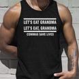 Lets Eat Grandma Commas Save Lives Unisex Tank Top Gifts for Him