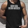 Lovely Funny Cool Sarcastic This Guy Loves Fishing Unisex Tank Top Gifts for Him