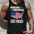 Making America Great Since 1952 Birthday Unisex Tank Top Gifts for Him