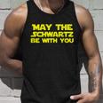 May The Schwartz Be With You Tshirt Unisex Tank Top Gifts for Him