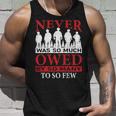 Never Was So Much Owed Unisex Tank Top Gifts for Him