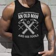 Old Man And His Tools Gift Funny Woodworking Carpenters Gift Unisex Tank Top Gifts for Him