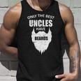 Only The Best Uncles Have Beards Tshirt Unisex Tank Top Gifts for Him