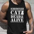 Physicists Scientists Schrödingers Katze Cool Gift Unisex Tank Top Gifts for Him