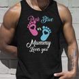 Pink Or Blue Mummy Loves You Gift Unisex Tank Top Gifts for Him