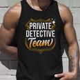 Private Detective Team Spy Investigator Investigation Cute Gift Unisex Tank Top Gifts for Him