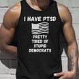 Ptsd Stupid Democrats Funny Tshirt Unisex Tank Top Gifts for Him