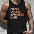 Pumpkin Spice Reproductive Rights Funny Gift Feminist Pro Choice Gift Unisex Tank Top Gifts for Him