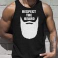 Respect The Beard Funny Bearded Tshirt Unisex Tank Top Gifts for Him