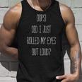 Rolled My Eyes Out Loud V3 Unisex Tank Top Gifts for Him