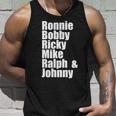 Ronnie Bobby Ricky Mike Ralph And Johnny Tshirt V2 Unisex Tank Top Gifts for Him