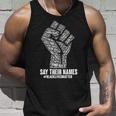 Say Their Names Blacklivesmatter Tshirt Unisex Tank Top Gifts for Him