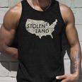 Stolen Land Native American Indigenous Tshirt Unisex Tank Top Gifts for Him