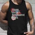 Sugar And Spice And Reproductive Rights Floral Progiftchoice Funny Gift Unisex Tank Top Gifts for Him