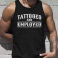 Tattooed And Employed Unisex Tank Top Gifts for Him