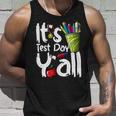 Test Day Teacher Its Test Day Yall Appreciation Testing Unisex Tank Top Gifts for Him