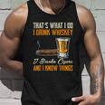 Thats What I Do Drink Whiskey Smoke Cigars And I Know Things Unisex Tank Top Gifts for Him