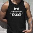 This Guy Is Going To Be A Daddy Soon To Be Father Gift Unisex Tank Top Gifts for Him