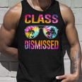 Tie Dye Class Dismissed Last Day Of School Teacher V2 Unisex Tank Top Gifts for Him