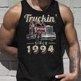 Trucker Truckin Since 1994 Trucker Big Rig Driver 28Th Birthday Unisex Tank Top Gifts for Him