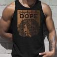 Unapologetically Dope Black Afro Melanin Queen African Pride Men Women Tank Top Graphic Print Unisex Gifts for Him