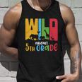 Wild About Fifth Grade Back To School First Day Of School Unisex Tank Top Gifts for Him