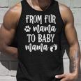 Womens From Fur Mama To Baby Mama Pregnant Dog Lover New Mom Mother V2 Unisex Tank Top Gifts for Him