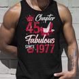 Womens Womens Chapter 45 Fabulous Since 1977 45Th Birthday Queen Unisex Tank Top Gifts for Him