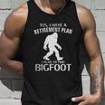 Yes I Do Have A Retirement Plan Bigfoot Funny Unisex Tank Top Gifts for Him