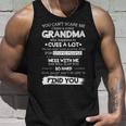 You Cant Scare Me I Have A Crazy Grandma Tshirt Unisex Tank Top Gifts for Him