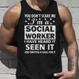 You Dont Scare Me Social Worker Tshirt Unisex Tank Top Gifts for Him