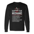 10 Reasons To Be With A Mechanic For Men Car Mechanics Long Sleeve T-Shirt Gifts ideas