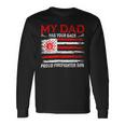 Firefighter Retro My Dad Has Your Back Proud Firefighter Son Us Flag V2 Unisex Long Sleeve