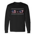 45 47 Trump 2024 Shirt Support Donald Trump Long Sleeve T-Shirt Gifts ideas
