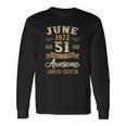 51 Years Awesome Vintage June 1972 51St Birthday Long Sleeve T-Shirt Gifts ideas