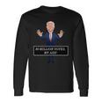 80 Million Votes My Ass Long Sleeve T-Shirt Gifts ideas