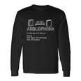 Abibliophobia Noun The Fear Of Running Out Of Books Long Sleeve T-Shirt Gifts ideas