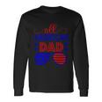 All American Dad Sunglasses 4Th Of July Independence Day Patriotic Long Sleeve T-Shirt Gifts ideas