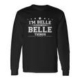 Im Belle Doing Belle Things Long Sleeve T-Shirt Gifts ideas